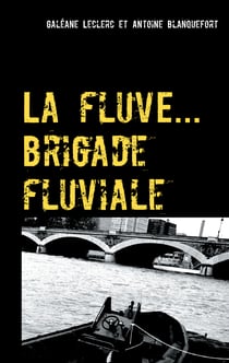 La fluve ( brigade fluviale ) - Le joueur de flute