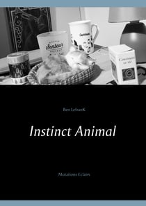 Instinct Animal - Mutations Eclairs