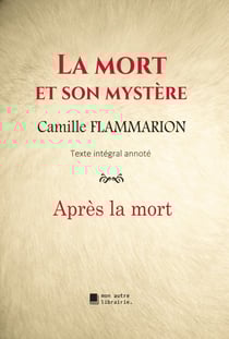La mort et son mystère - Après la mort