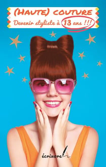 (Haute) couture - Devenir styliste à 13 ans!!!