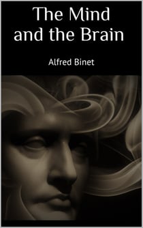 The Mind and the Brain