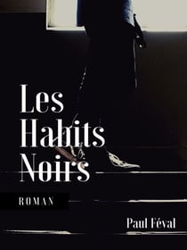 Les Habits Noirs - Tome I
