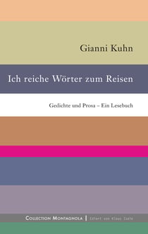 Ich reiche Wörter zum Reisen - Gedichte und Prosa – Ein Lesebuch