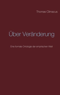 Über Veränderung - Eine formale Ontologie der empirischen Welt
