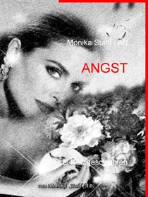 Angst - Drei Kurzgeschichten