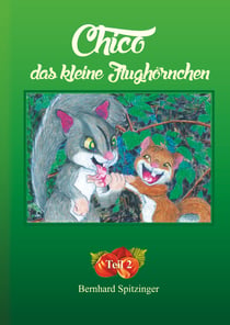 Chico das kleine Flughörnchen - Teil 2