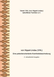 von Hippel-Lindau (VHL) - Eine patientenorientierte Krankheitsbeschreibung