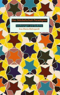 Das Stöckelschuh Paradigma - Zeichnungen und Gedichte