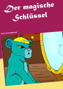 Der magische Schlüssel - Band 1: Das Kanallabyrinth
