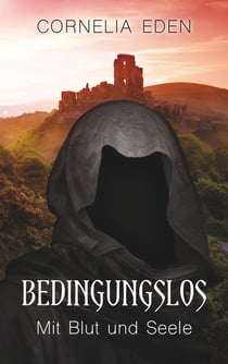 Bedingungslos - Mit Blut und Seele