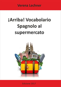 ¡Arriba! Vocabolario - Spagnolo al supermercato