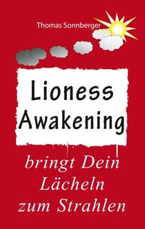 Awakening Lioness - bringt dein Lächeln zum Strahlen