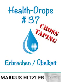 Health-Drops #37 - Erbrechen / Übelkeit