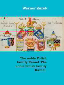 The noble Polish family Ramel. The noble Polish family Ramel.