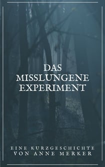 Das misslungene Experiment