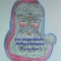 Der eingeschneite Weihnachtsmann - Gedichte