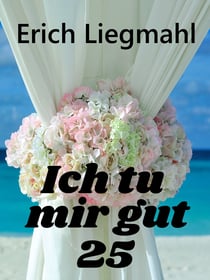 Ich tu mir gut 25