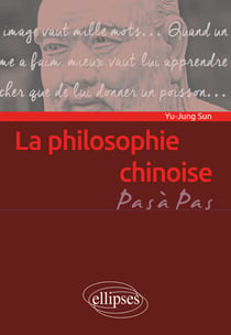 La philosophie chinoise - Penser en idéogrammes