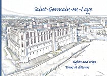 Saint-Germain-en-Laye - Une ville historique où il fait bon vivre