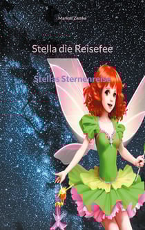 Stella die Reisefee - Stellas Sternenreise