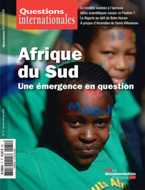 Questions internationales : Afrique du Sud, une émergence en question - n°71
