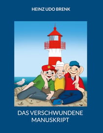 Das verschwundene Manuskript - Eine völlig gewaltfreie Kriminalgeschichte