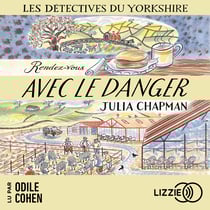 Rendez-vous avec le danger - Les détectives du Yorkshire - Tome 5