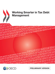 Working Smarter in Tax Debt Management - (Preliminary version)