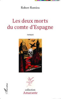 Les deux morts du comte d'Espagne - Roman