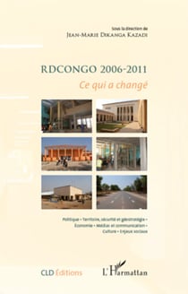 RDCongo 2006-2011 - Ce qui a changé