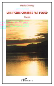Une ficelle charriée par l'Oued - Poésie