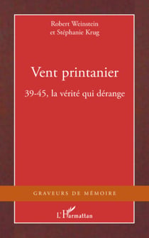 Vent printanier - 39-45, la vérité qui dérange