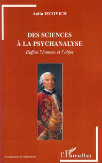 Des sciences à la psychanalyse - Buffon l'homme et l'objet