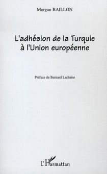 L'Adhésion de la Turquie à l'Union européenne