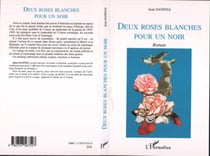 Deux roses blanches pour un Noir