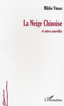 La neige chinoise - et autres nouvelles