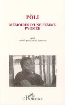 Pöli. - Mémoire d'une femme pygmée (Récit)
