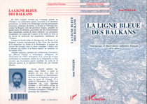 La ligne bleue des Balkans - Témoignages d'observateurs militaires français 1875-1876