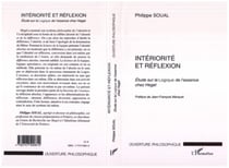 INTÉRIORITÉ ET RÉFLEXION - Études sur la Logique de l'essence chez Hegel