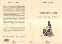 Norme et Symbole - Les fondements philosophiques de l'obligation