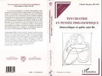 Psychiatrie et Pensée Philosophique - Intercritique et quête sans fin