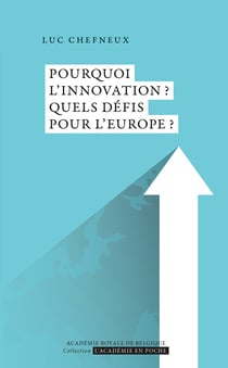 Pourquoi l’innovation?? Quels défis pour l’Europe??