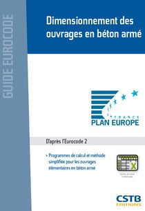 Dimensionnement des ouvrages en béton armé - Programmes de calcul et méthode simplifiée pour les ouvrages élémentaires en béton armé - D'après l'Eurocode 2