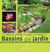 Bassins de jardin - Conception - Réalisation - Aménagement - Entretien