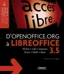 D'OpenOffice.org à LibreOffice 3.5 - Writer - Calc - Impress - Draw - Math - Base