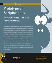 Prototype et Scriptaculous - Dynamiser ses sites web avec JavaScript