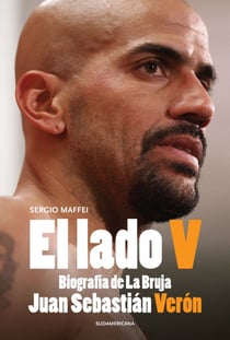 El lado V - Biografía de La Bruja Juan Sebastián Verón