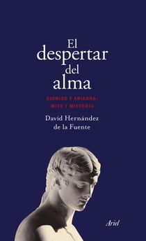 El despertar del alma - Dioniso y Ariadna: mito y misterio