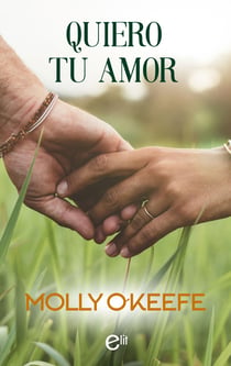 Quiero tu amor - El mejor regalo para San Valentín, una novela de Harlequin