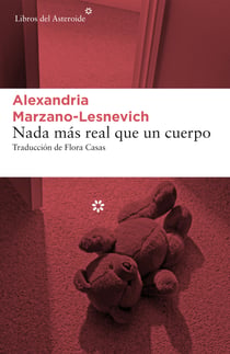 Nada más real que un cuerpo - Un asesinato y unas memorias